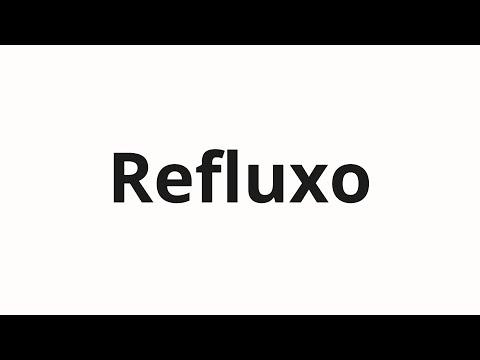 How to pronounce Refluxo