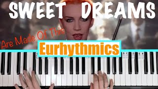 How to play SWEET DREAMS (ARE MADE OF THIS) - Eurhythmics Piano Tutorial