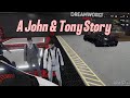 A John&amp;Tony Story
