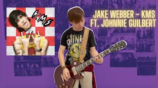 Jake Webber - KMS ft. Johnnie Guilbert Guitar Cover