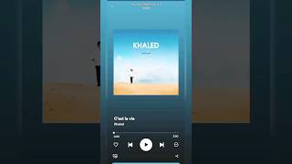C'est la vie | Khaled