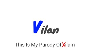 Here's My Parody Of Xilam Called Vilan