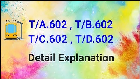 T/A602, T/B602, T/C602, T/D602, Authority for Lp to enter obstructed block section T/A602