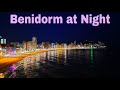 4K BENIDORM center at Night, stunning views! #benidorm #night #view #bars