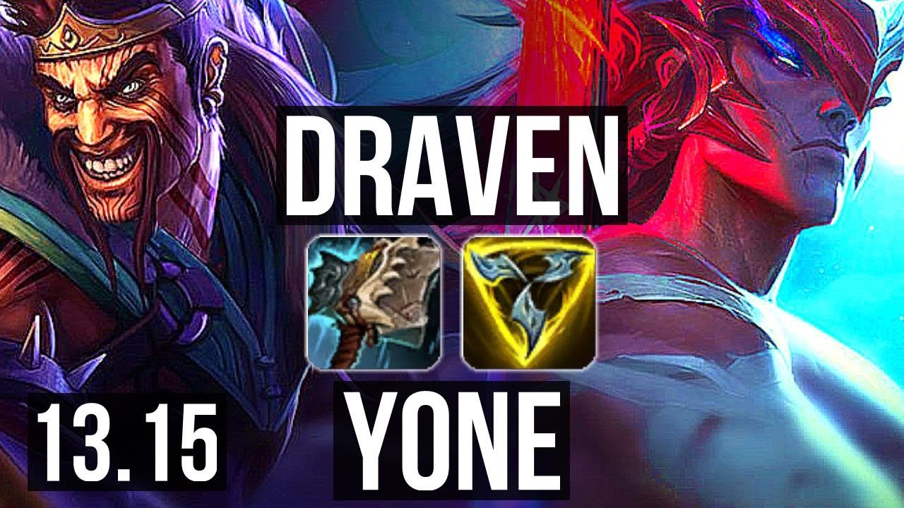 DRAVEN vs YONE (MID) | 5/1/4, 700+ games | KR Challenger | 13.15