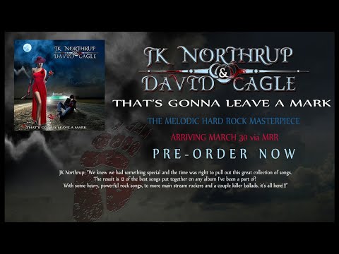 Jeff Northrup — JK Northrup & David Cagle - The Honeymoon Is Over (Album 'That's Gonna Leave A Mark' Out March 30)