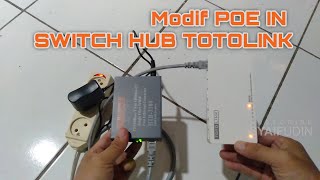 Modif POE in Switch Hub Totolink S808 untuk rt rw net