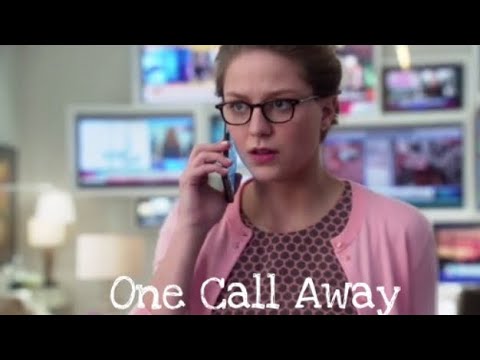 Supergirl- "I'm only one call away"