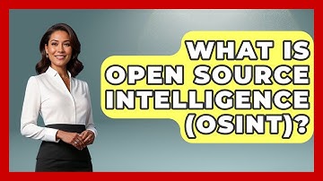 What Is Open Source Intelligence (OSINT)? - America First Democrats