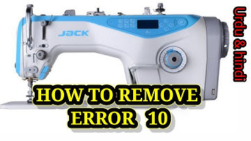 how to remove error 10 of jack A4 , A4s and A3   jack lockstitch  machine by gm electronics tech
