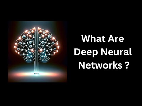 What Are Deep Neural Networks ?