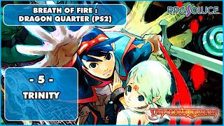 Breath of Fire : Dragon Quarter Part.5 - Trinity