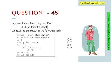 Question - 45 | Class 12th CBSE 2021 CS Mid-Term Sample Paper | Text File Handling in Python