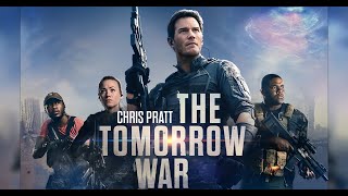 The Tomorrow War Full HD Movie | 4k Quality | Movie Explained | Chris Pratt