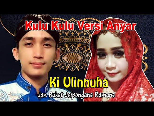 Tembang Banyumasan Kulu Kulu || Ki Ulinnuha ft Sinden Wati (Versi Jaipong) 2020 class=