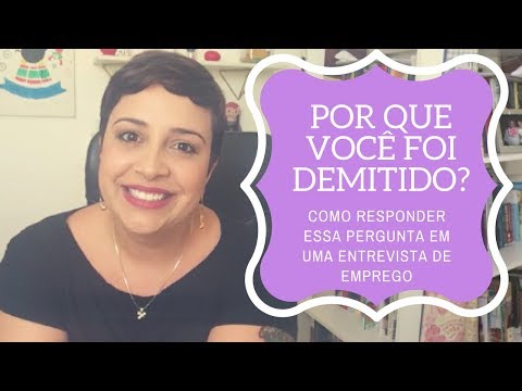 Vídeo: Como Se Comportar Se Você Foi Demitido