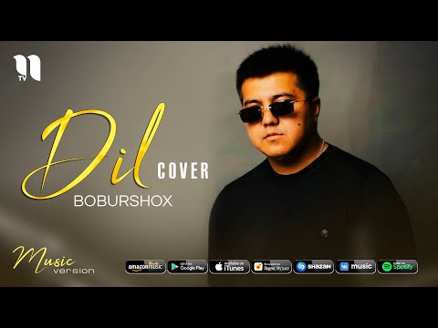 Boburshox — Dil (cover)