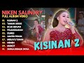 NIKEN SALINDRY - KISINAN 2 - FULL ALBUM VIDEO TERBARU 2023