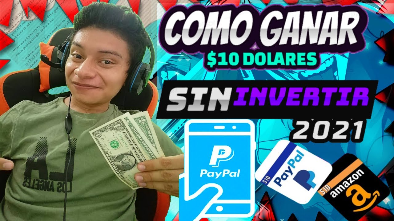 🤑 Como Ganar Dinero Para PayPal 2022 Sin Invertir Como Ganar 10