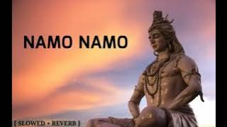 Namo namo Lofi - slowed   reverbed kedarnath