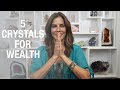 Top 5 Crystals for Wealth