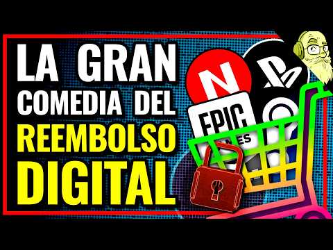 Las LEYES sobre Devolución de Juegos Digitales DEBEN CAMBIAR