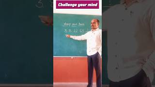 Braintest/IQ test.Challenge your maind.#seriestest #numerseries #arthematic #maths