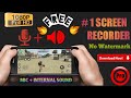 Best Screen Recorder For Android Mobile Pro | Best Screen Recorder For low end Mobile For Gameplay