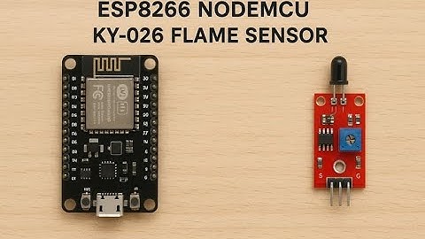 Using the KY-026 Flame Sensor with the ESP8266 NodeMCU Board