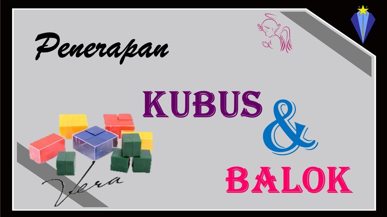 4  PENERAPAN KUBUS DAN BALOK - BANGUN RUANG SISI DATAR - KELAS 8 SMP