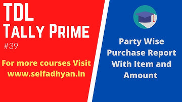Tally Prime TDL-39:How to Check Purchase Report Party wise with Quantity and Amount TDL for Tally