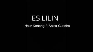 Kawih Es Lilin ft Ayang ayanggung covered by Anisa Gusnira ft Karinding Haur Koneng