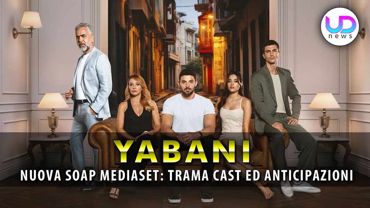 Yabani, La Nuova Soap Turca Mediaset: Trama Cast Ed Anticipazioni!