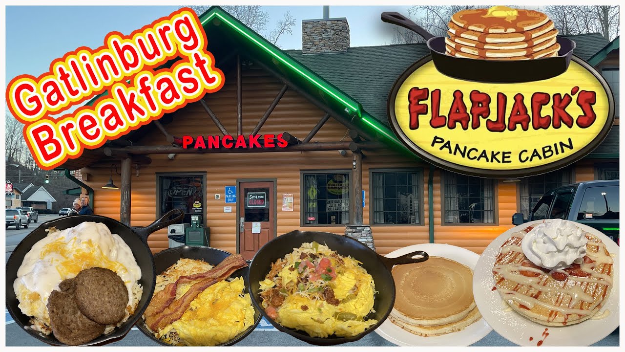 Flapjacks Pancake Cabin Gatlinburg East Parkway YouTube