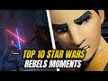 Top 10 unforgettable star wars rebels moments