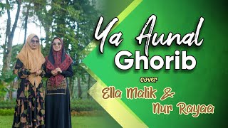 YA AUNAL GHORIB Cover Ella Malik & Nur Rayaa