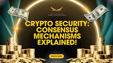 Crypto Security: Consensus Mechanisms Explained! | Creative Global Funding Services