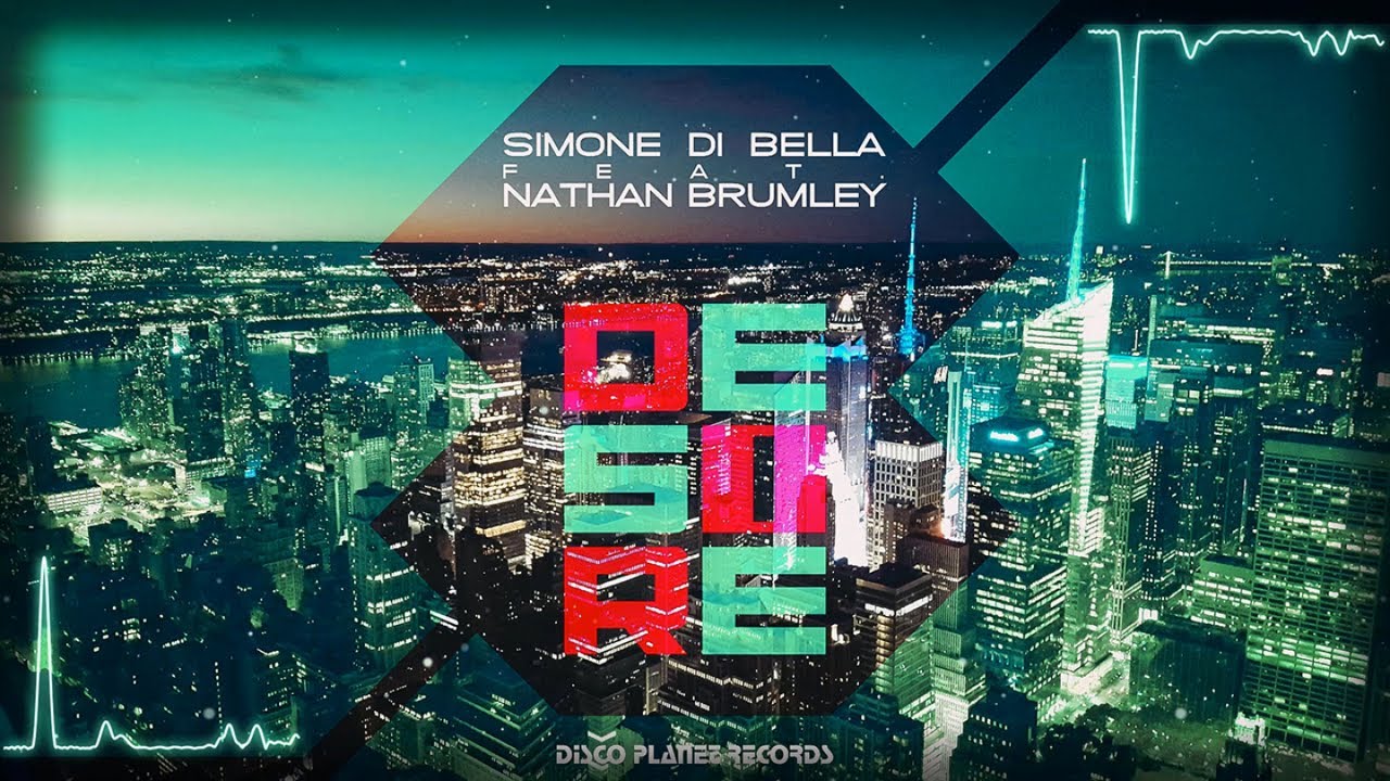 Simone Di Bella Ft. Nathan Brumley - Desire