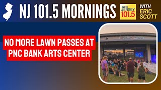 PNC Bank Arts Center no longer offering Lawn Passes for 2025 concert season