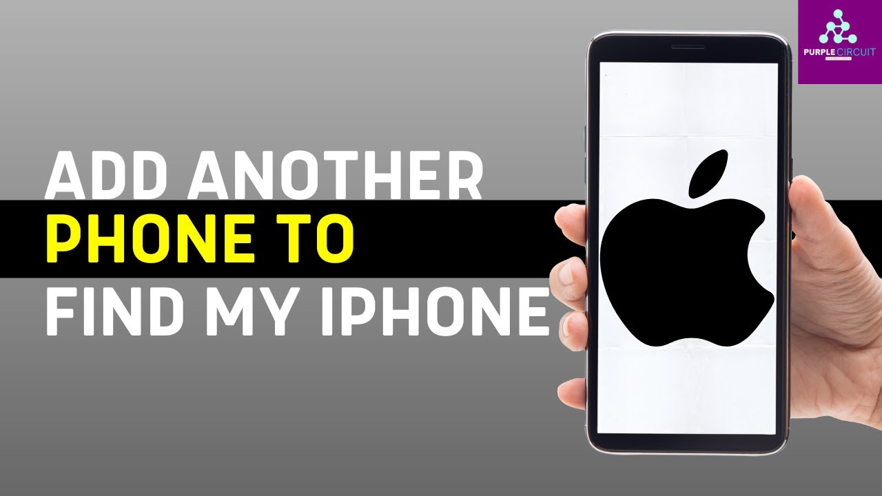 How To Add Another Phone To Find My IPhone 2024 Easy Steps YouTube