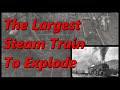 The Largest Steam Train to Ever Blow Up 🚂 The Explosion of C&O 1642 🚂 History in the Dark