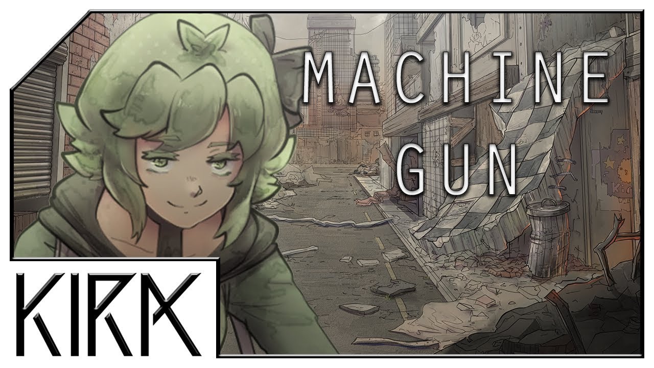 Kira Machine Gun Ft Gumi English Original Song Youtube