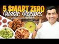 World Environment Day Special 🌍 | 5 Zero Waste Recipes Using Peels, Stems & Kitchen Scraps