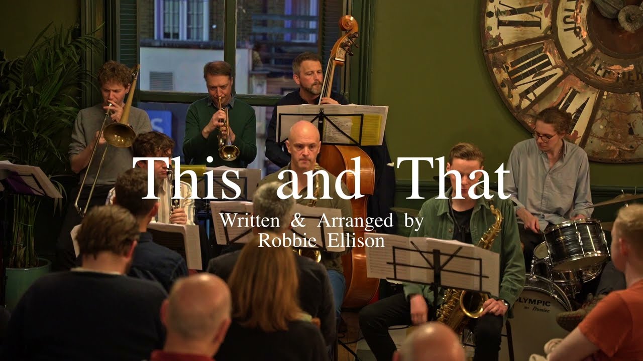 This and That (May 23) - Robbie Ellison Septet @ The Parakeet