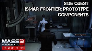 Mass Effect 3: Legendary Edition | Side Quest 8 - Ismar Frontier: Prototype Components