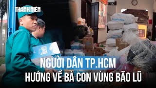 Các phường tại TP.HCM đồng loạt chung tay cứu trợ đồng bào vùng lũ