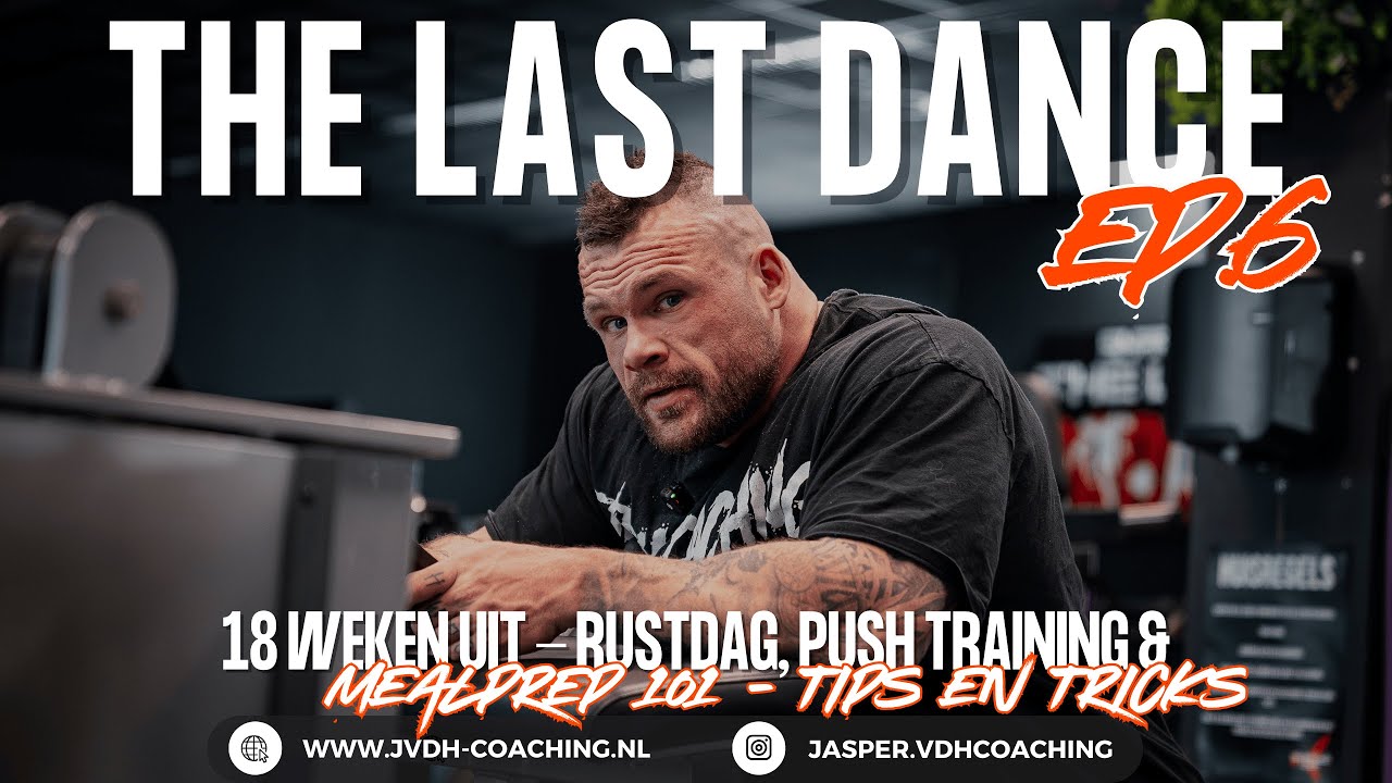 The last dance - EP.6: Day in the life rustdag / Shape update / Mealprep tips en tricks