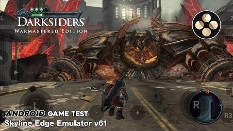 Darksiders: Warmastered Edition Gameplay On Skyline Edge V72 Emulator Android