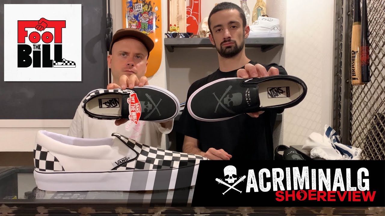 AcriminalG ShoeReview - Vans Foot The Bill AcriminalG! - YouTube