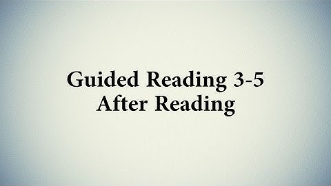 Guided Reading 3-5-After Reading